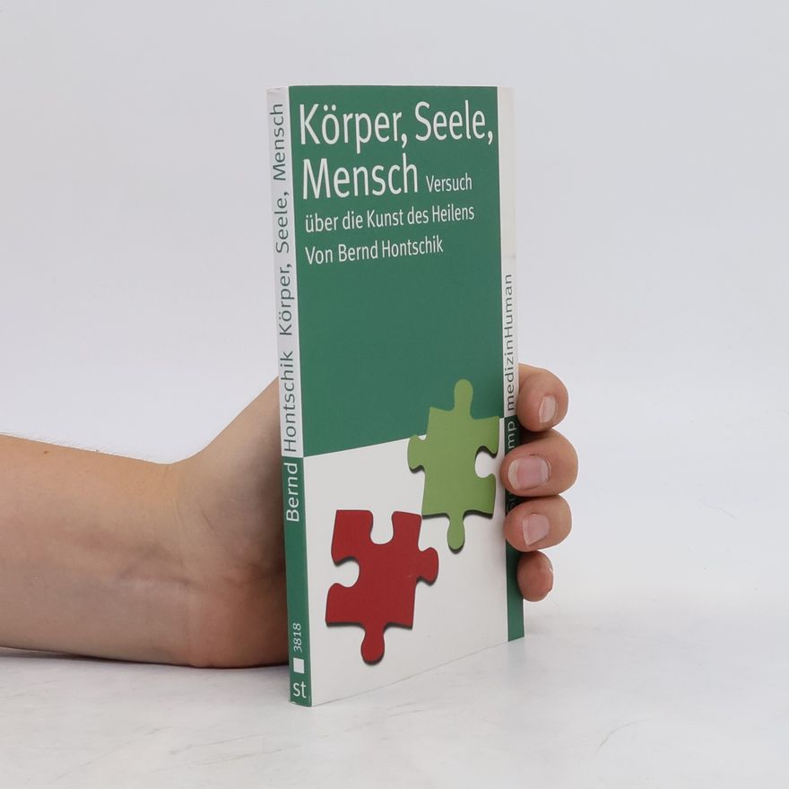 Bernd Hontschik Körper, Seele, Mensch