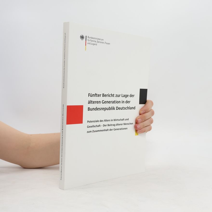 Various authors Fünfter Bericht zur Lage der älteren Generation in der Bundesrepublik Deutschland
