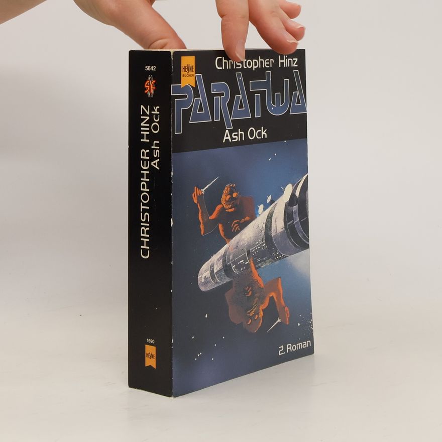 Christopher Hinz Ash Ock. 2. Roman der Paratwa- Saga.