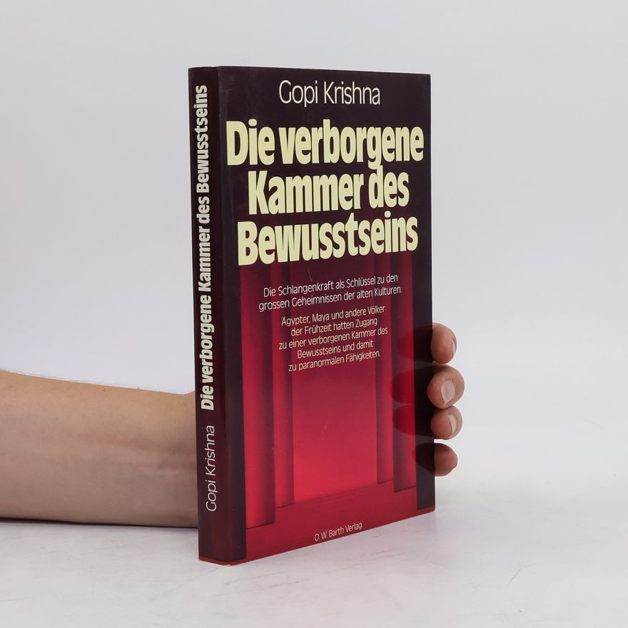 Gopi Krishna Die verborgene Kammer des Bewusstseins