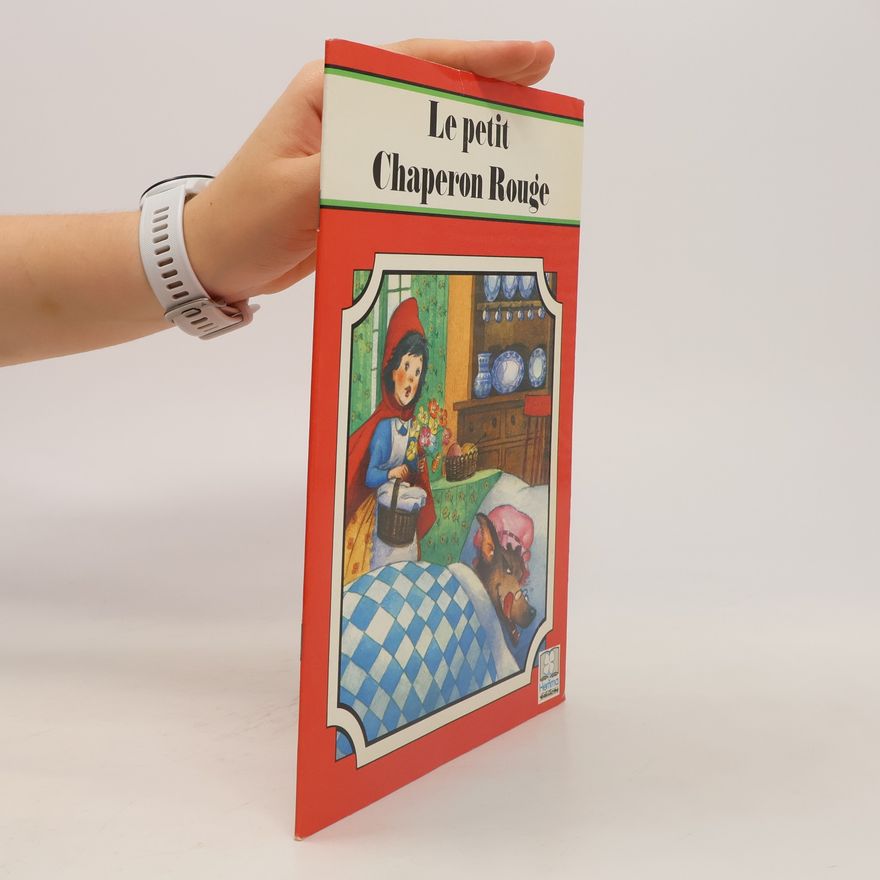 Kolektiv autorů Le petit Chaperon Rouge