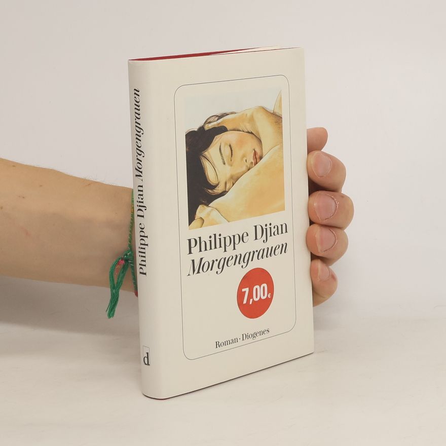Phillippe Djian Morgengrauen