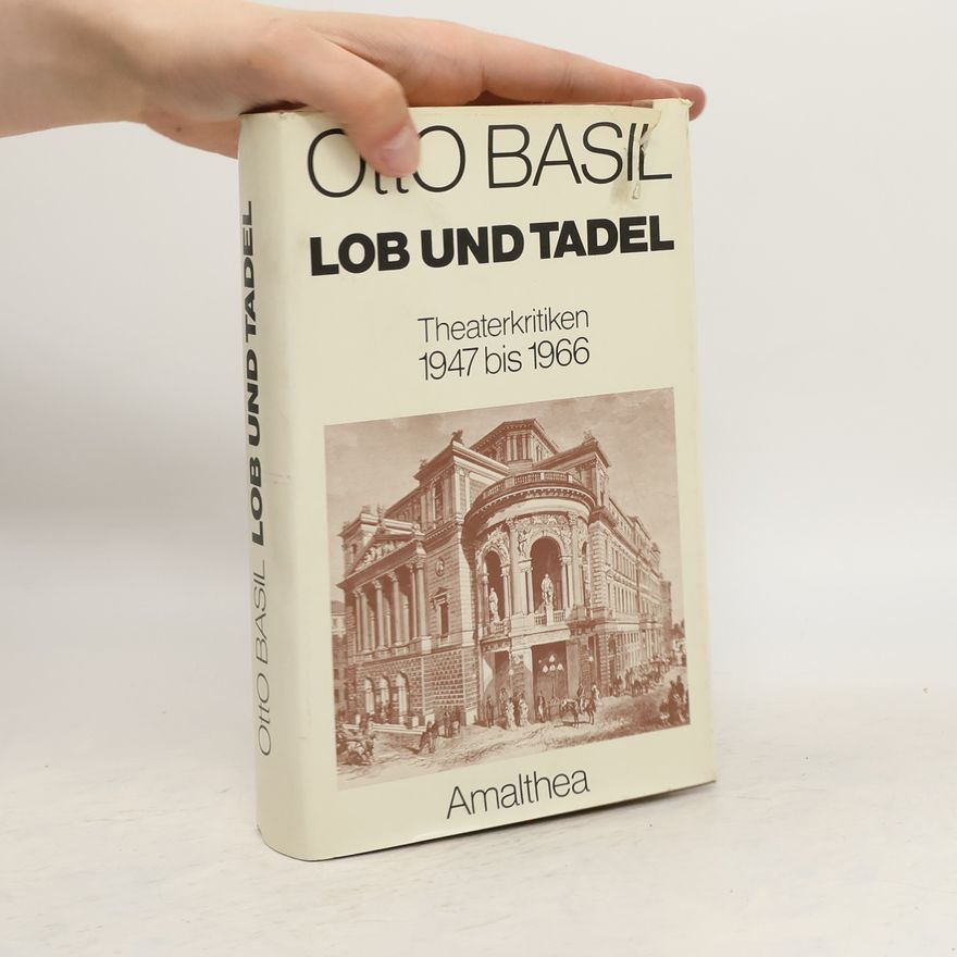 Otto Basil Lob und Tadel