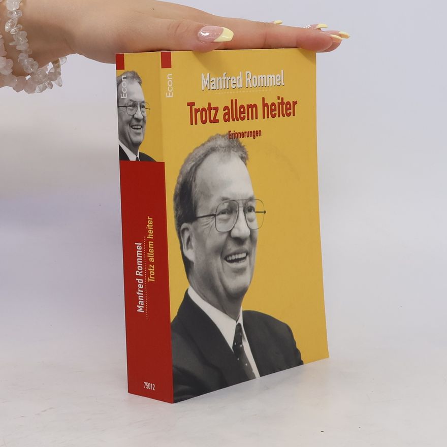 Manfred Rommel Trotz allem heiter