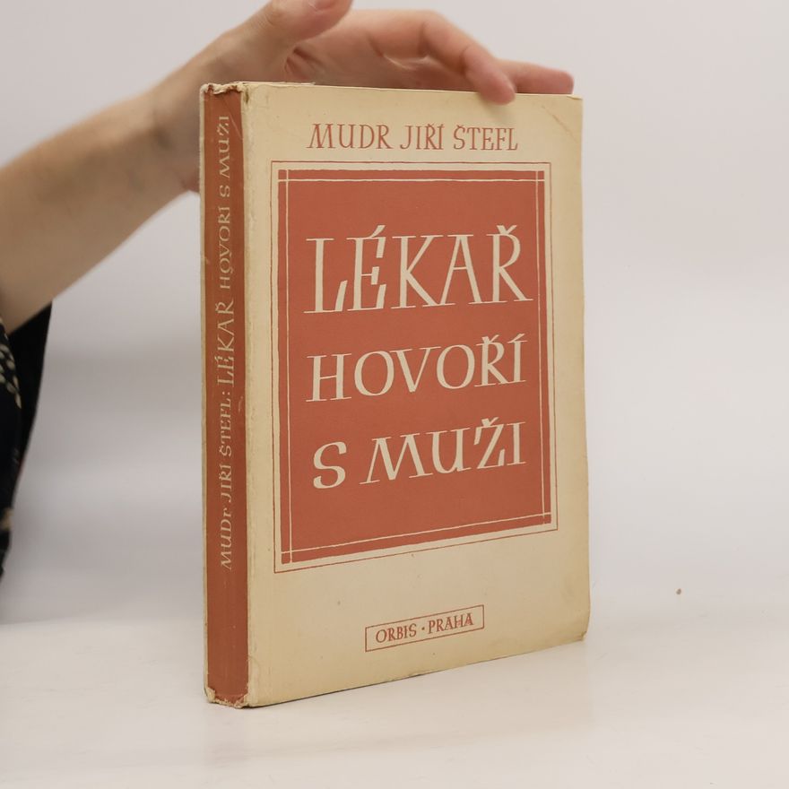 Jiří Štefl Lékař hovoří s muži