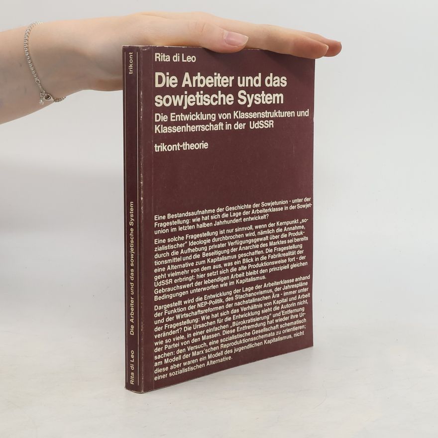 Rita Di Leo Die Arbeiter und das sowjetische System