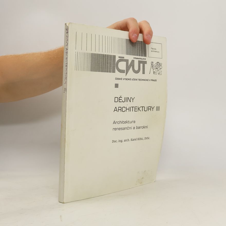 Karel Kibic Dějiny architektury III
