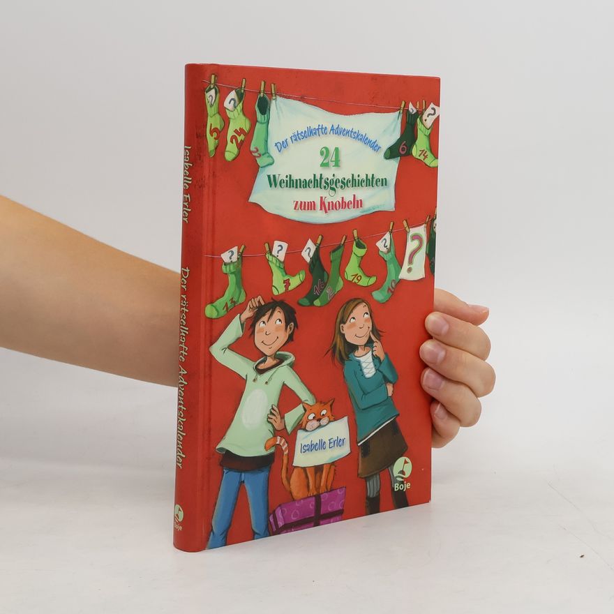 Isabelle Erler Der rätselhafte Adventskalender - 24 Weihnachtsgeschichten zum Knobeln