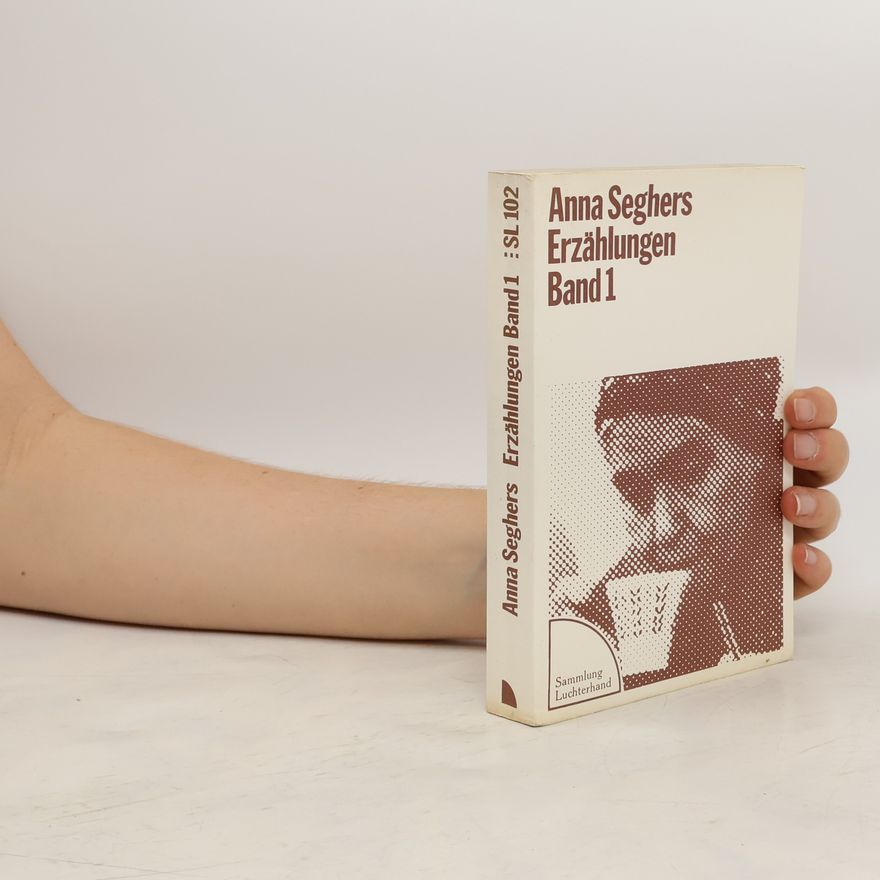 Anna Seghers Erzählungen 1