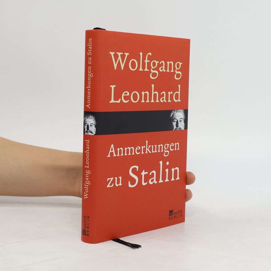 Wolfgang Leonhard Anmerkungen zu Stalin