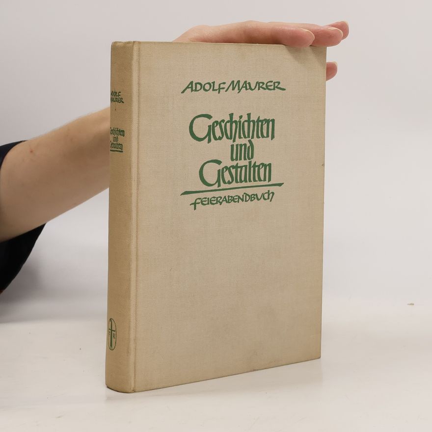 Adolf Maurer Geschichten und Gestalten