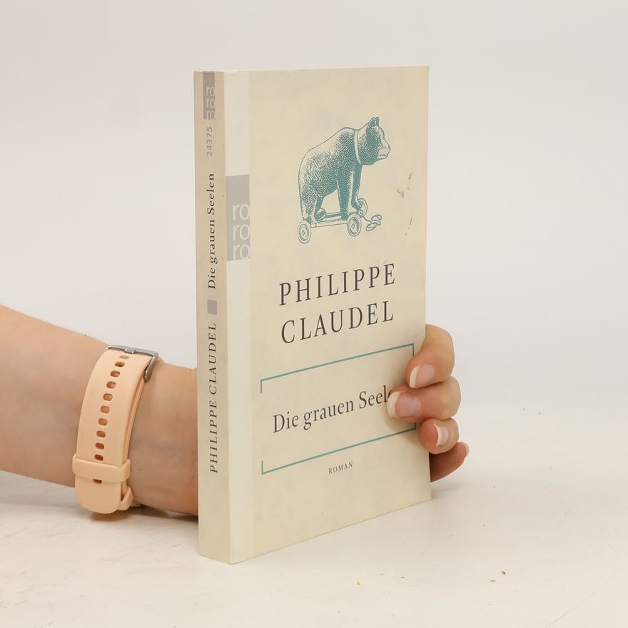 Philippe Claudel Die grauen Seelen