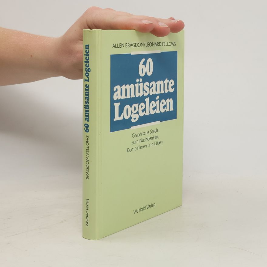 Leonard Fellows 60 amüsante Logeleien