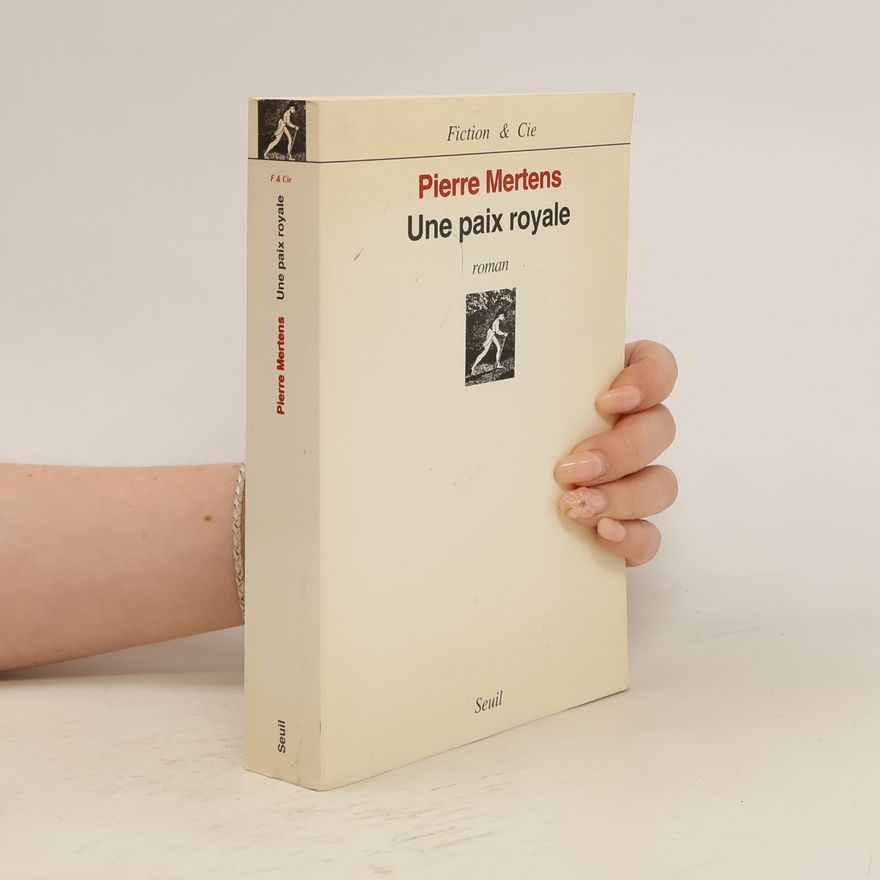 Pierre Mertens Une paix royale