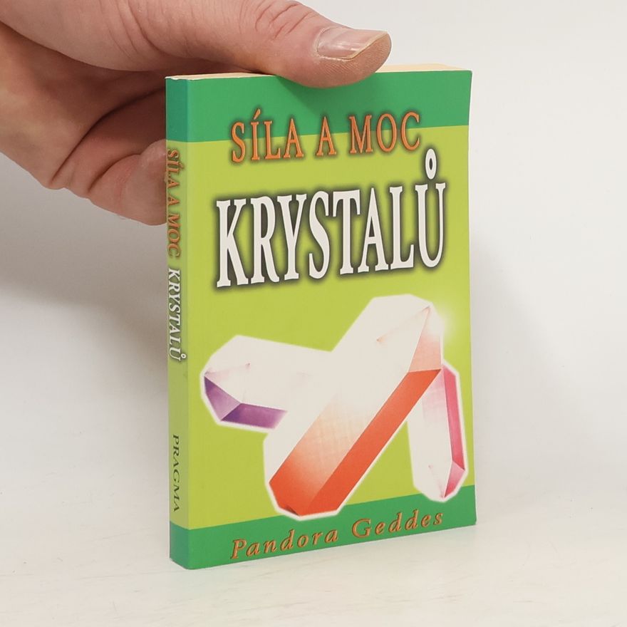 Pandora Geddes Síla a moc krystalů