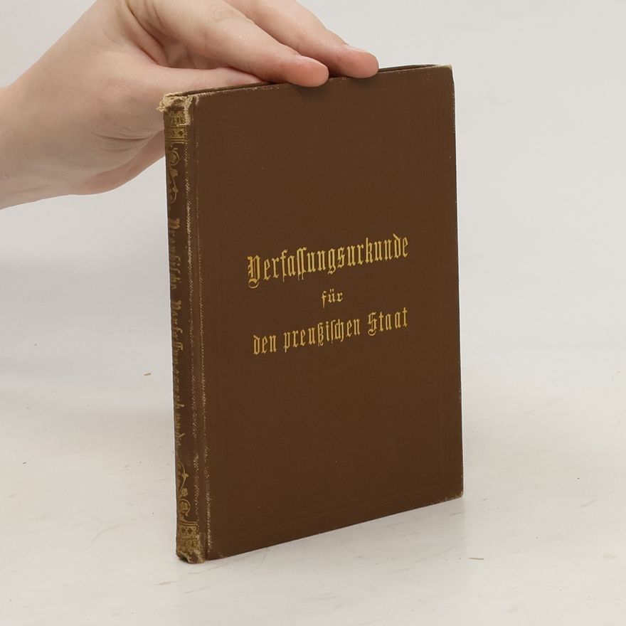 Autorenkollektiv Die Verfassungsurkunde für den preußischen Staat