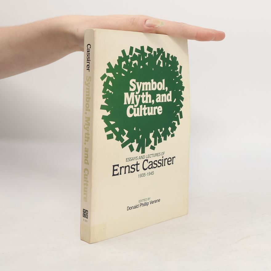 Ernst Cassirer Symbol, Myth, and Culture