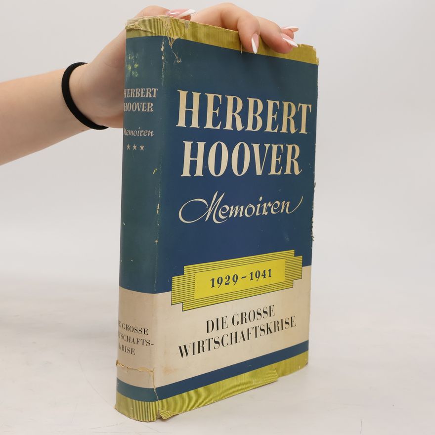 Herbert Hoover Memoiren 1929-1941
