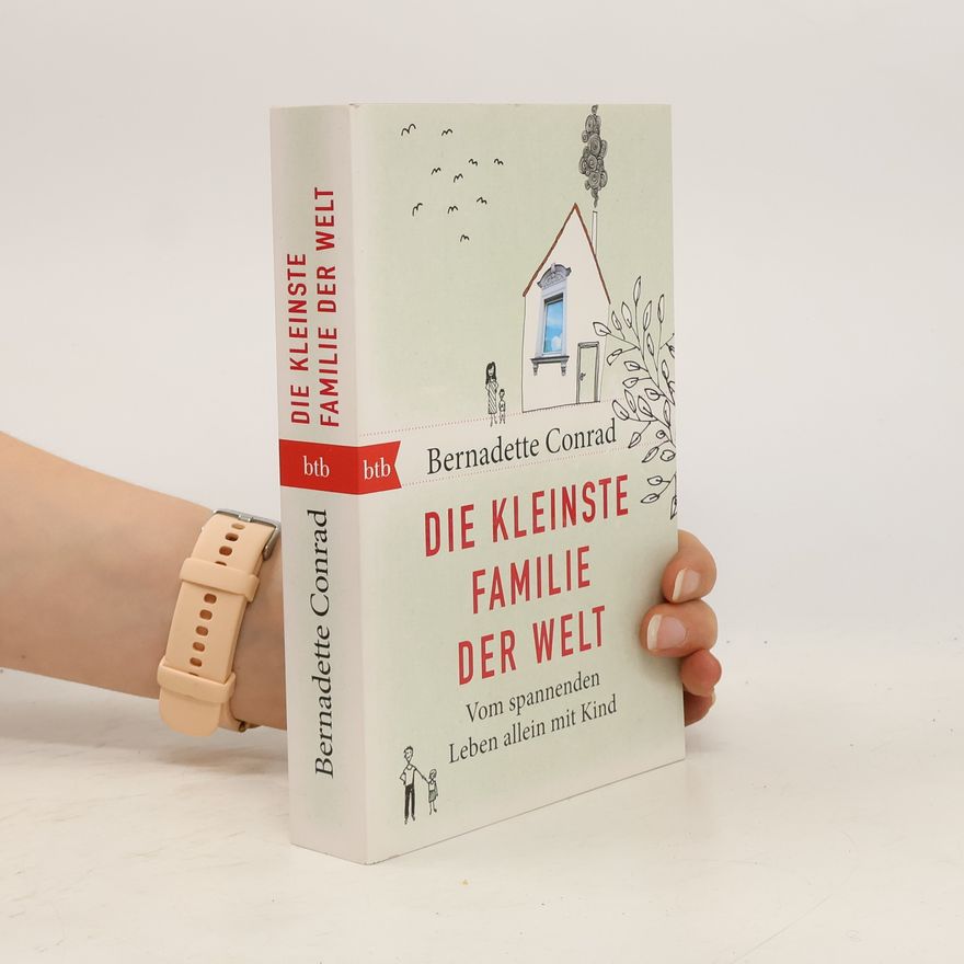 Bernadette Conrad Die kleinste Familie der Welt