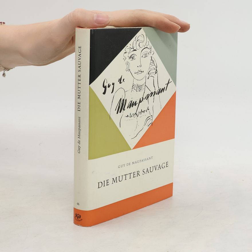 Guy de Maupassant Die mutter sauvage