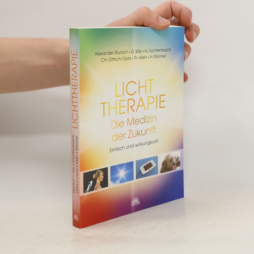 Alexander Wunsch Lichttherapie - die Medizin der Zukunft