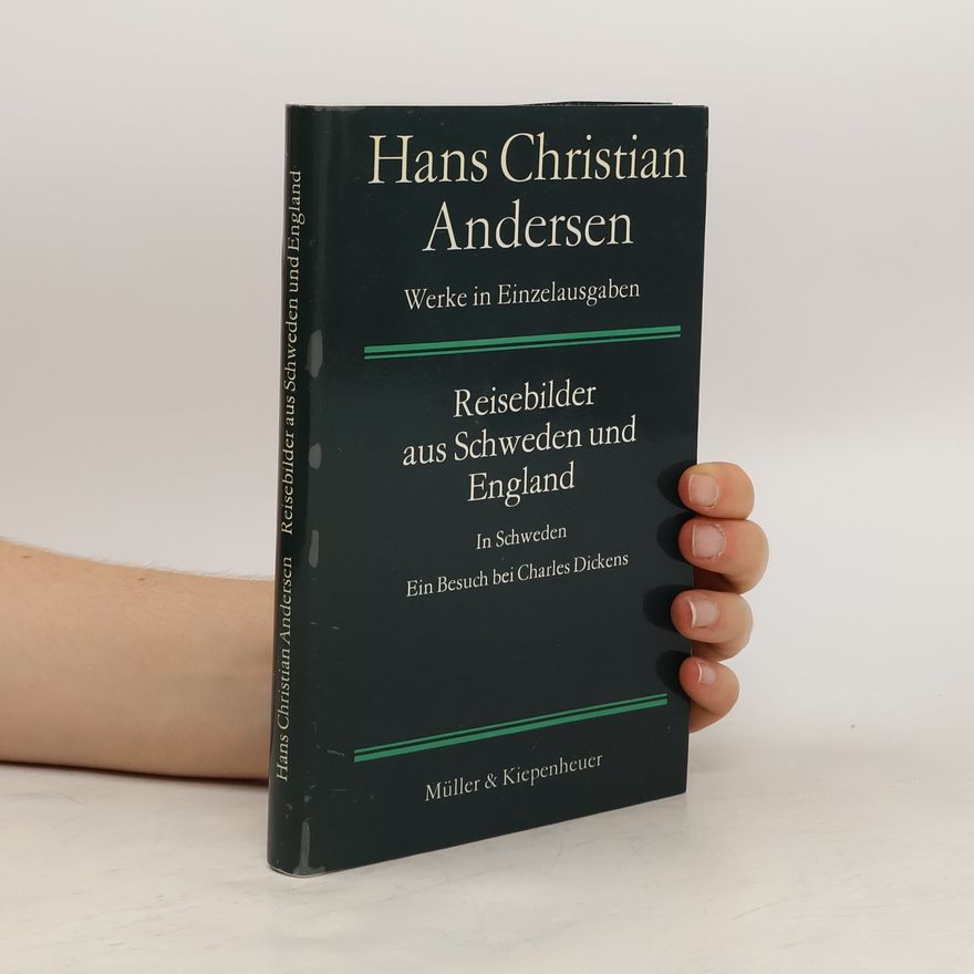 Hans Christian Andersen Reisebilder aus Schweden und England
