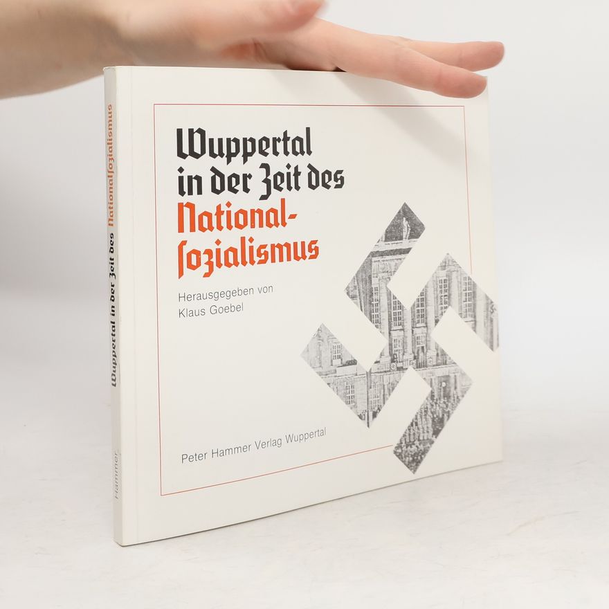 Kolektív autorov Wuppertal in der Zeit des Nationalsozialismus