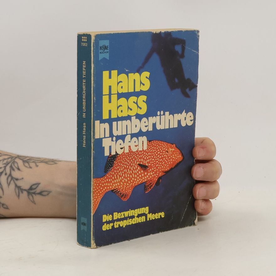 Hans Hass In unberührte Tiefen