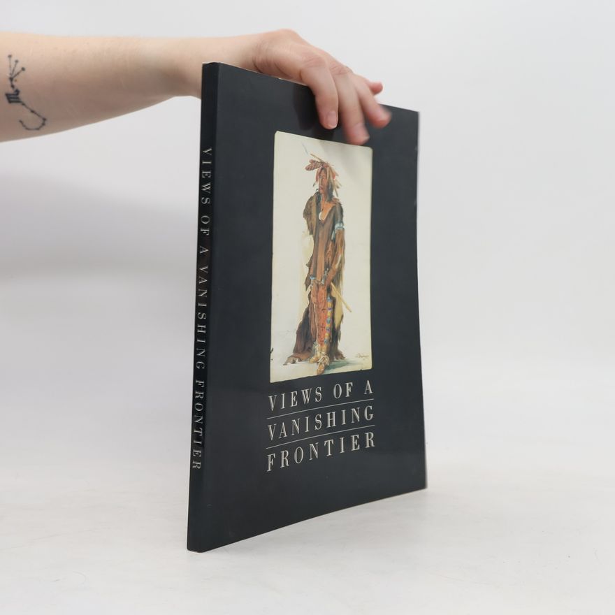 John Canfield Ewers Views of a Vanishing Frontier