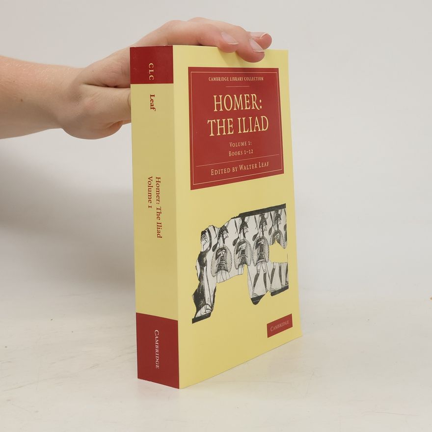 Walter Leaf Homer, the Iliad