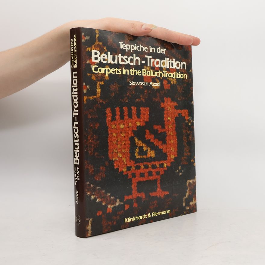 Siawosch Azadi Teppiche in der Belutsch-Tradition