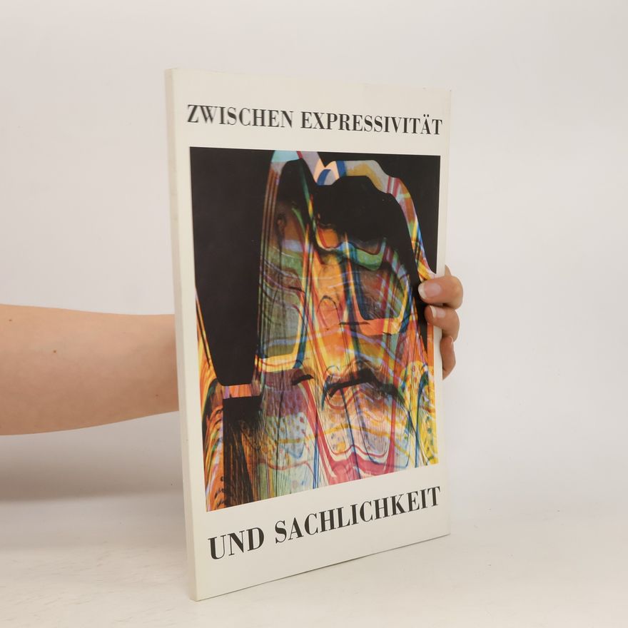 Various authors Zwischen Expressivität und Sachlichkeit