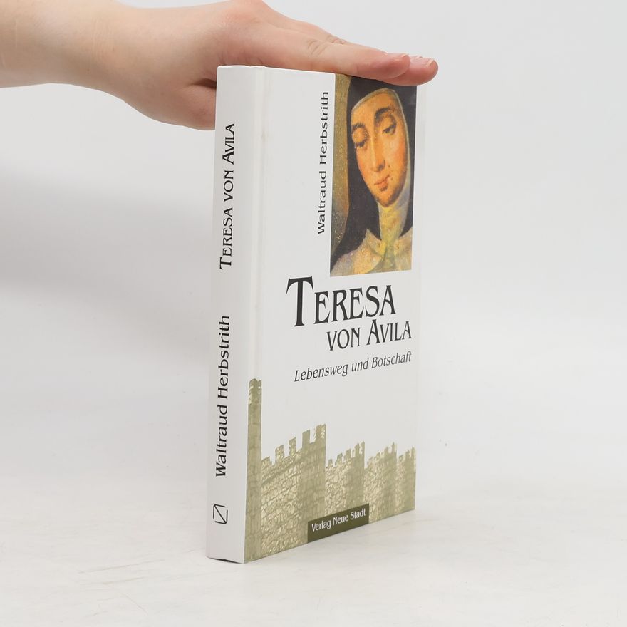 Waltraud Herbstrith Teresa von Avila