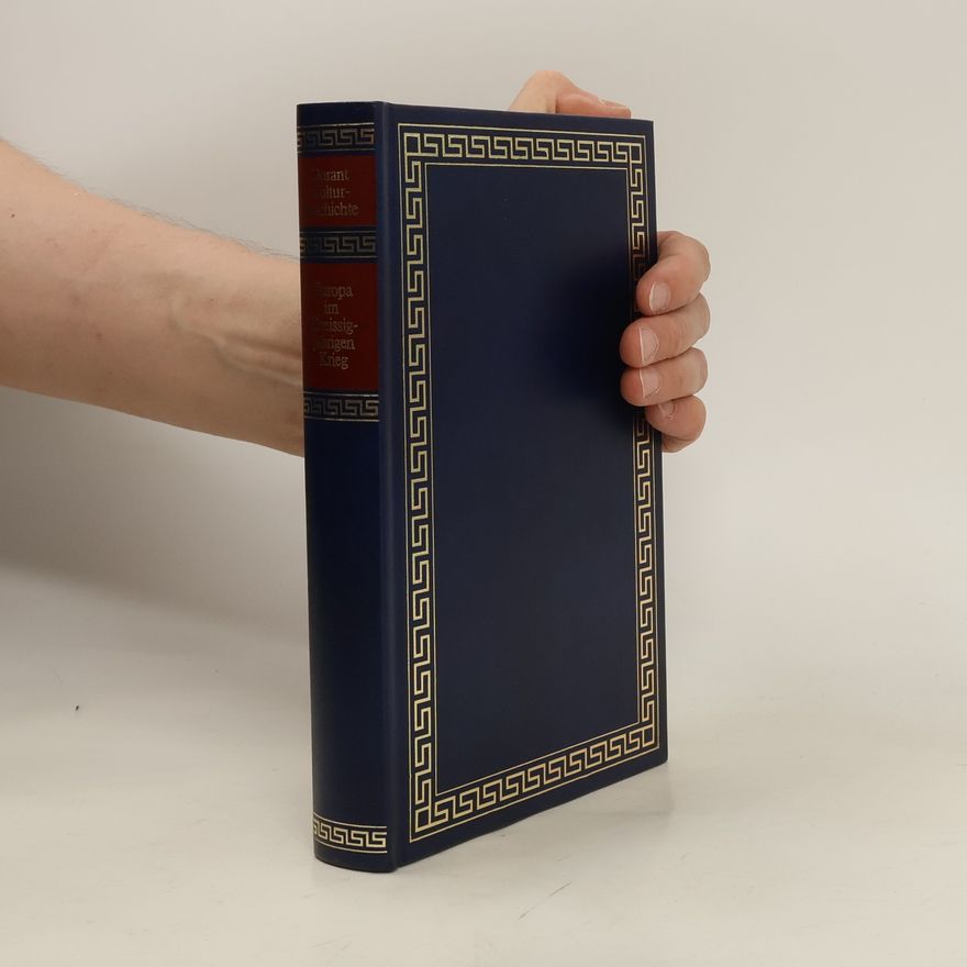 Ariel Durant Europa im Dreissigjährigen Krieg