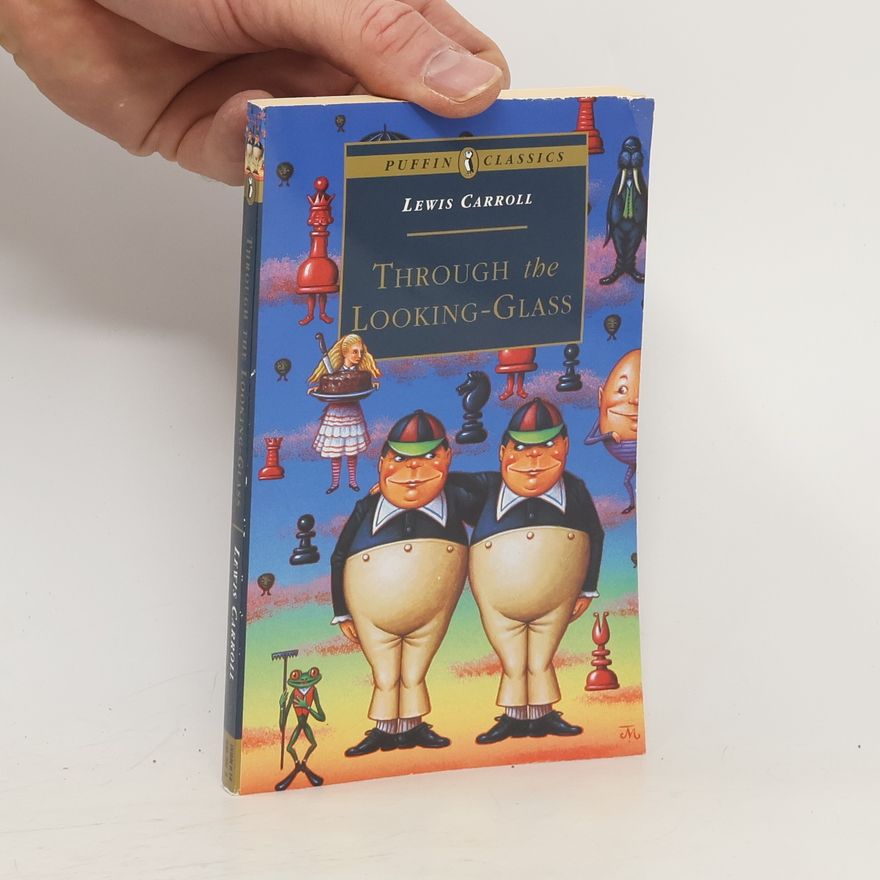 Lewis Carroll Through the Looking-Glass
