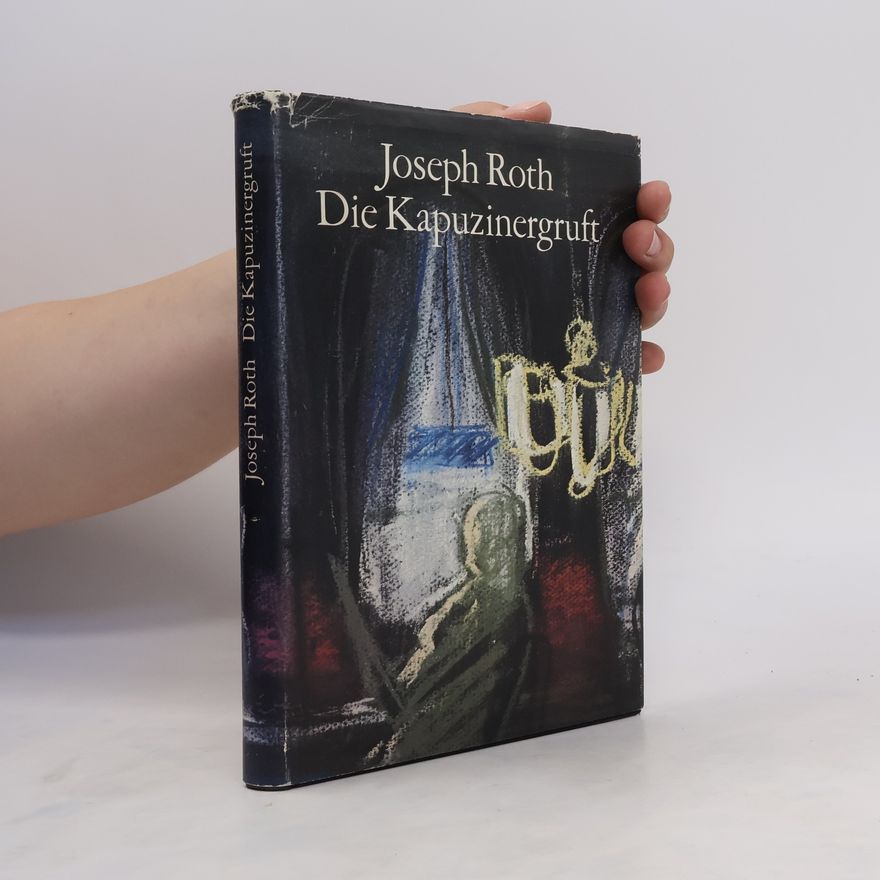 Joseph Roth Die Kapuzinergruft