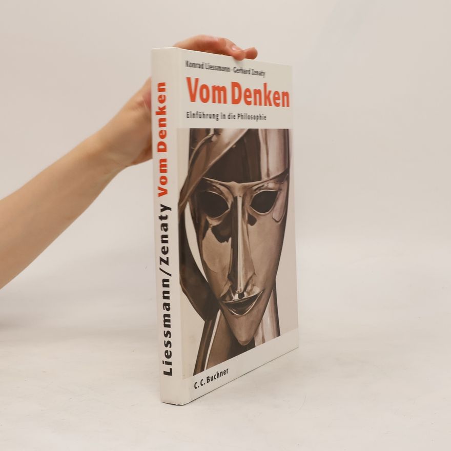 Konrad Paul Liessmann Vom Denken