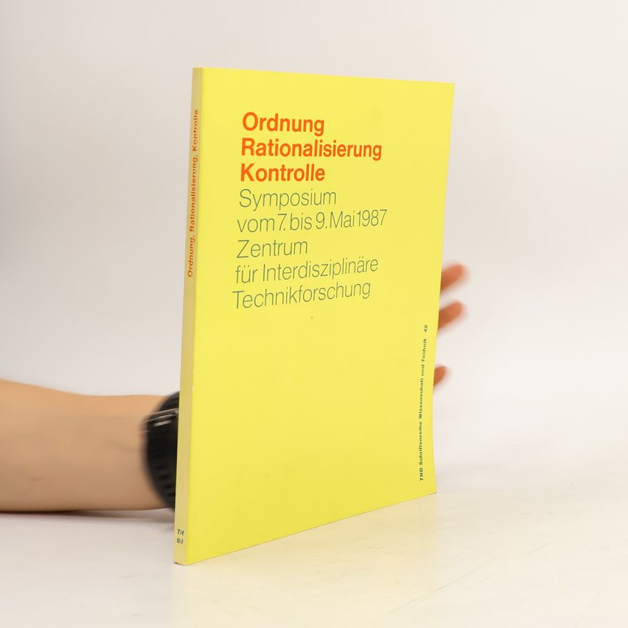 Evelies Mayer Ordnung, Rationalisierung, Kontrolle