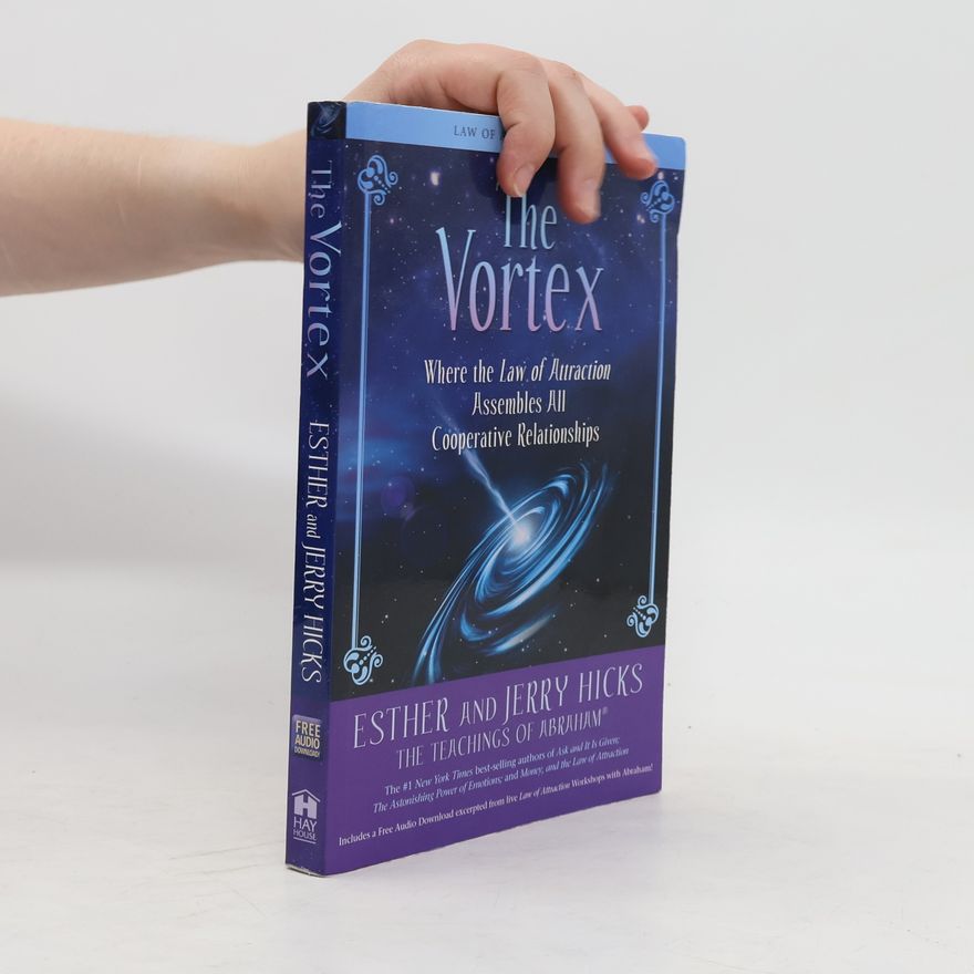 Esther Hicks The Vortex