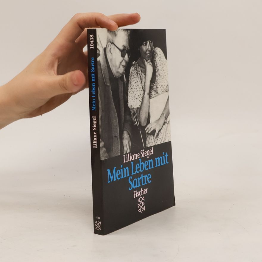 Liliane Siegel Mein Leben mit Sartre