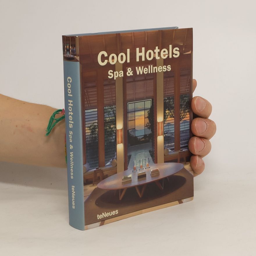 Martin Nicholas Kunz Cool hotels spa & wellness