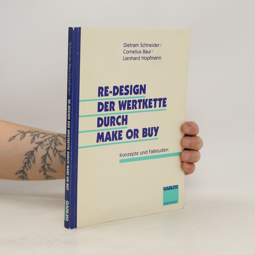 Dietram Schneider Re-Design der Wertkette durch make or buy