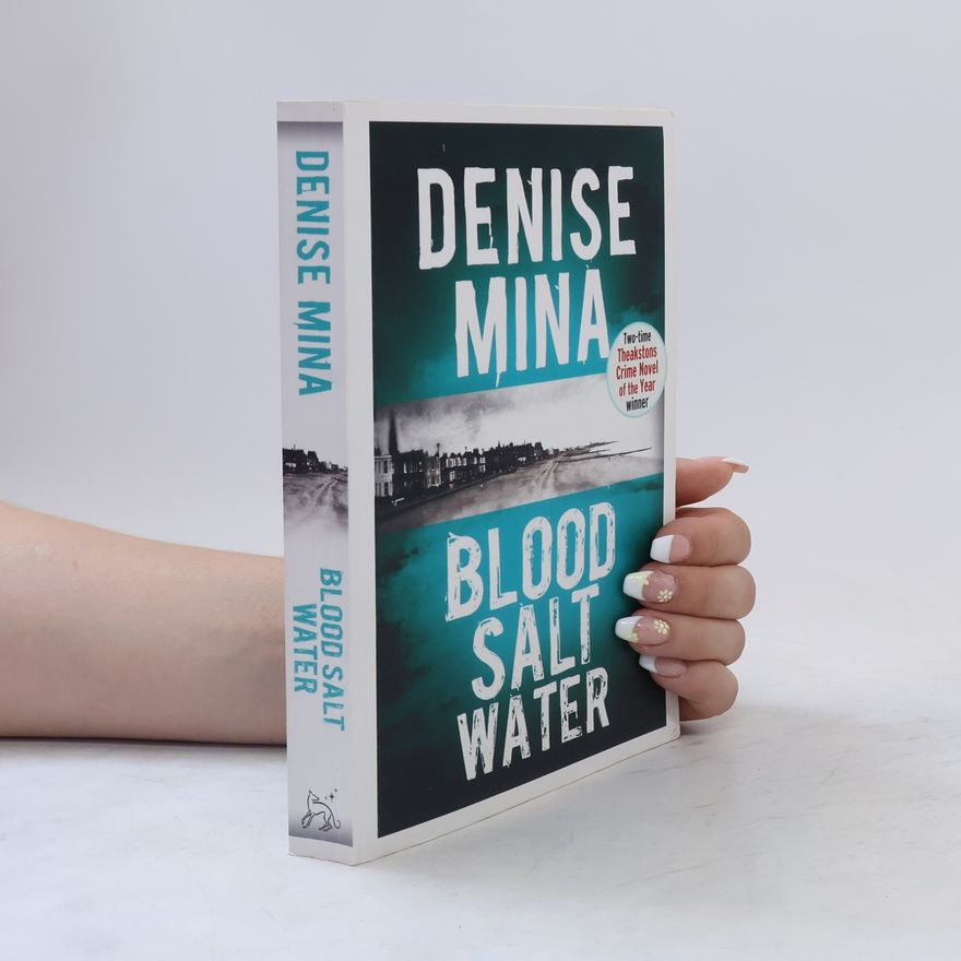 Denise Mina Blood. Salt. Water