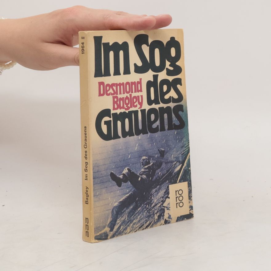 Desmond Bagley Im Sog des Grauens