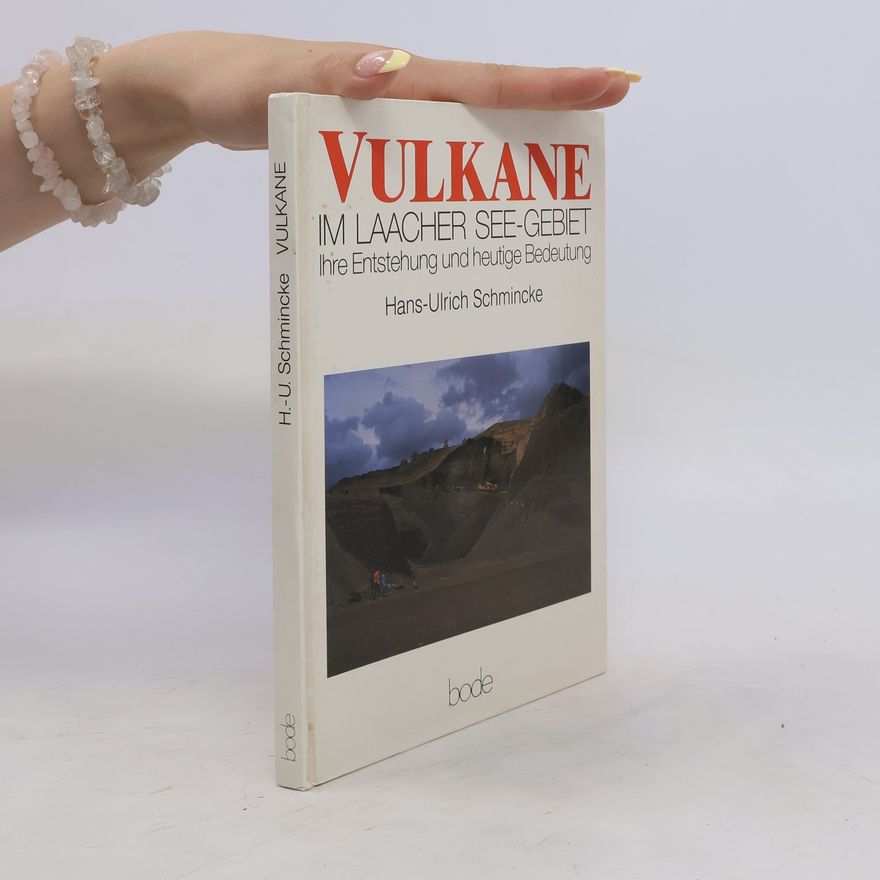 Hans Ulrich Schmincke Vulkane im Laacher See- Gebiet
