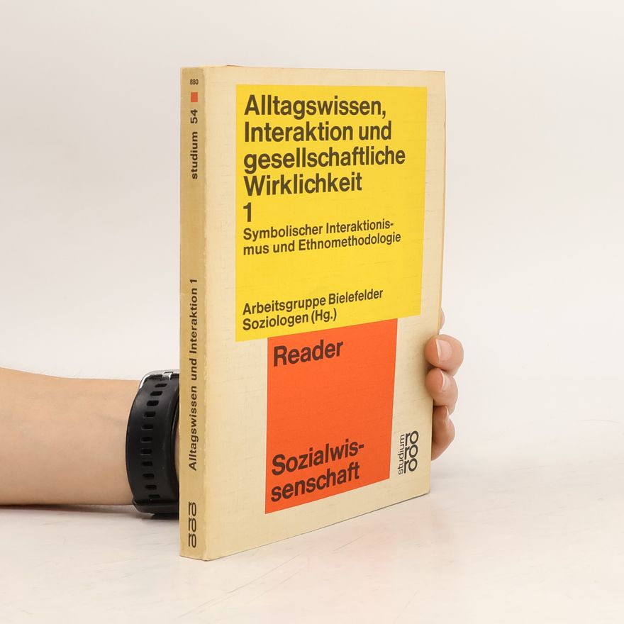 Autorenkollektiv Alltagswissen, Interaktion und gesellschaftliche Wirklichkeit