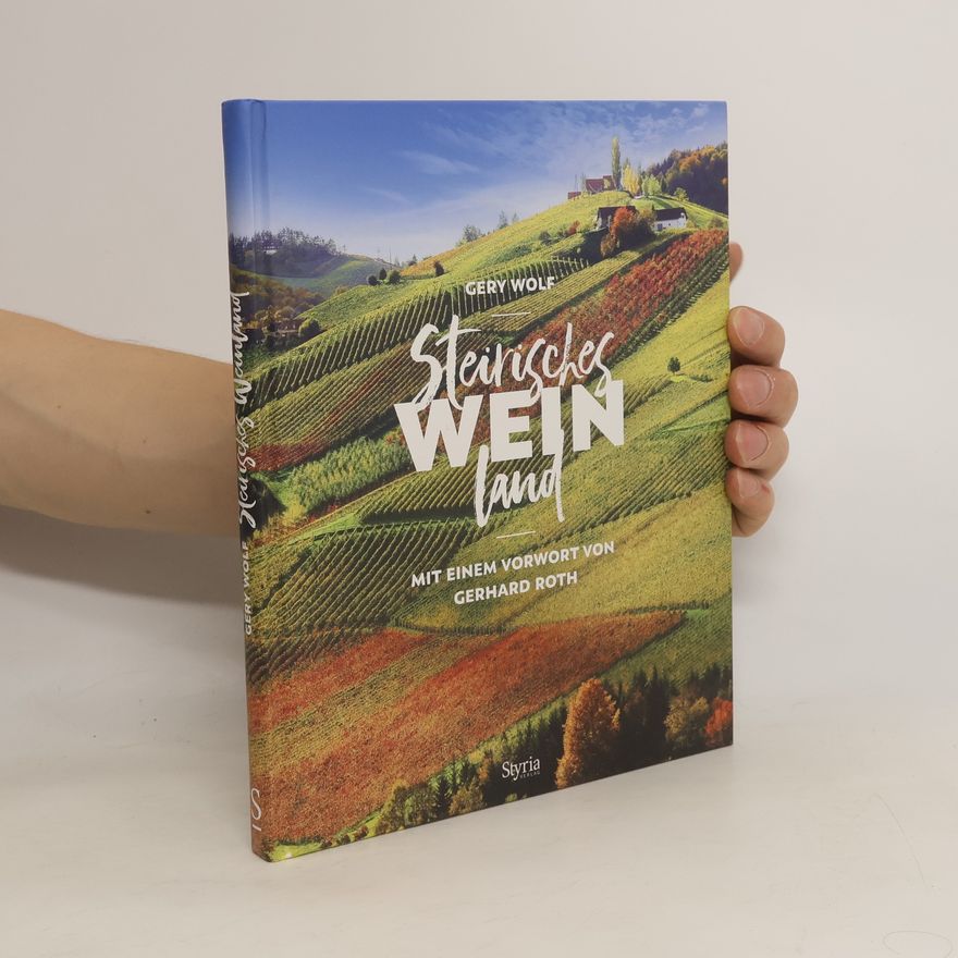 Gery Wolf Steirisches Weinland