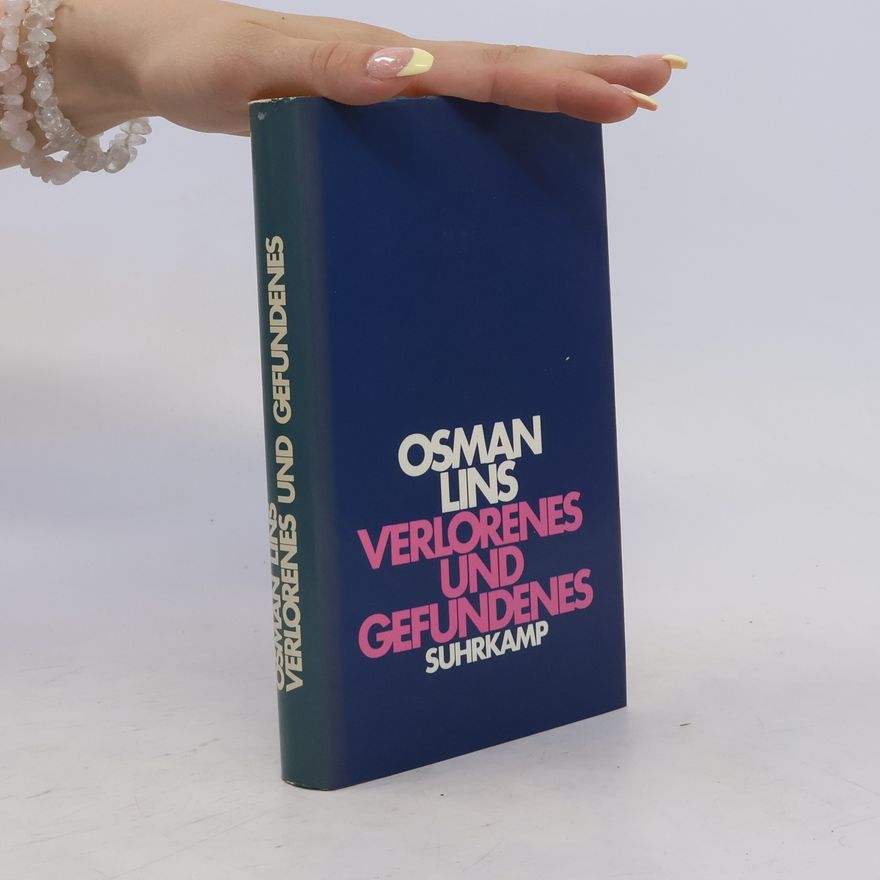 Osman Lins Verlorenes und Gefundenes