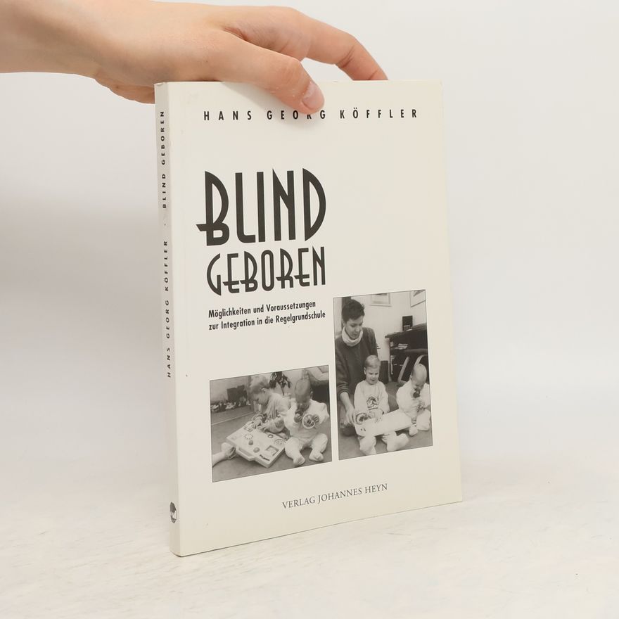 Hans Georg Köffler Blind geboren