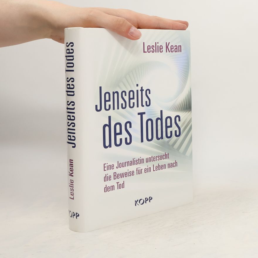 Leslie Kean Jenseits des Todes